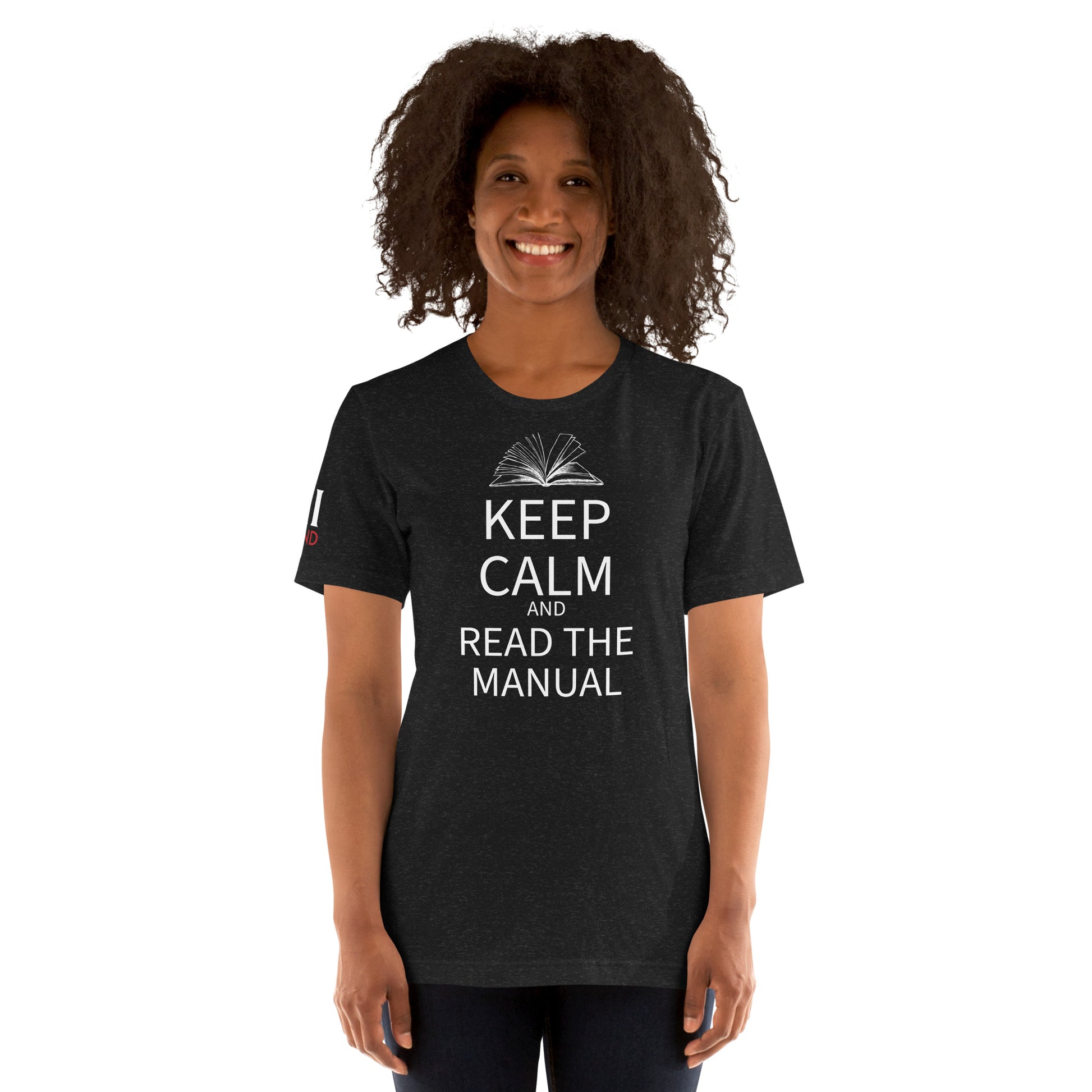 Keep Calm and Read the Manual Tee wht txt