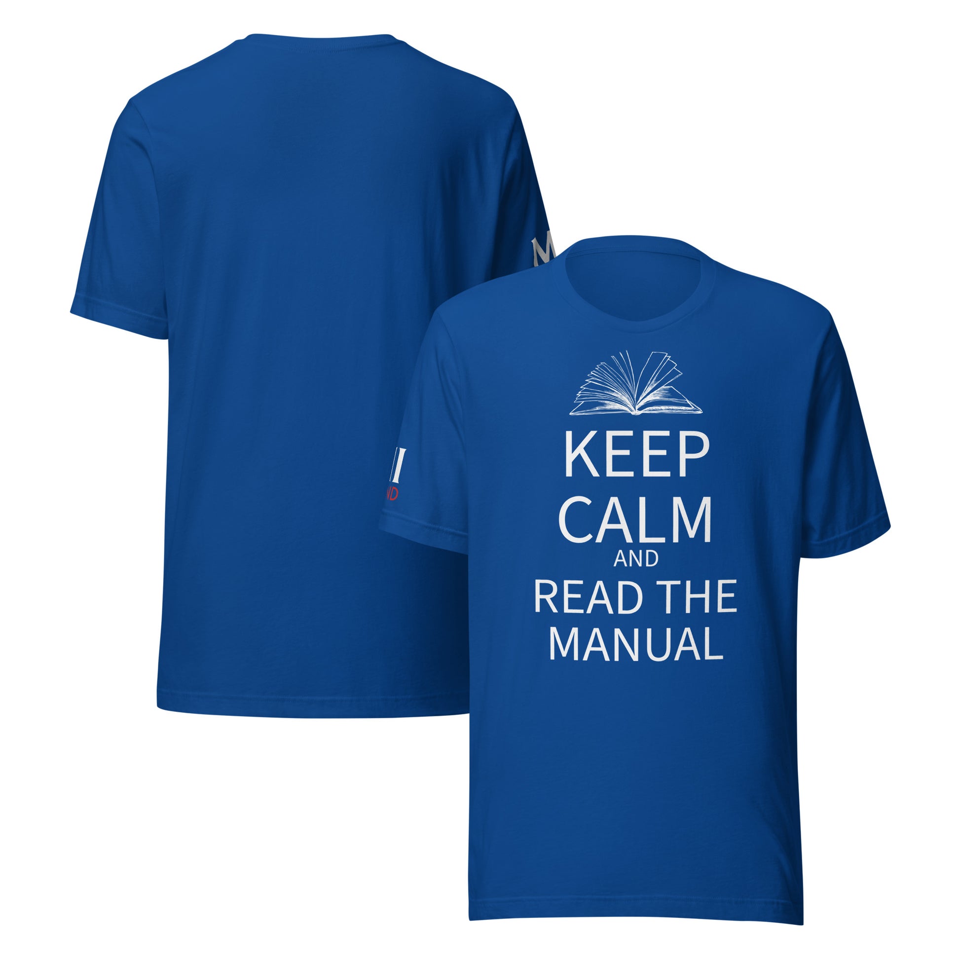 Keep Calm and Read the Manual Tee wht txt